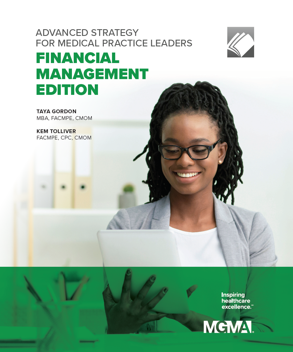 Advanced Strategy for Medical Practice Leaders Financial Management